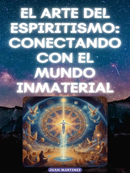 Title details for "El Arte del Espiritismo by Juan Martinez - Available